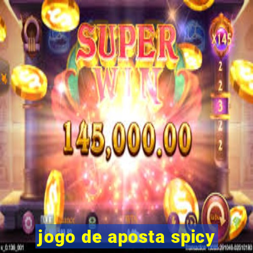 jogo de aposta spicy